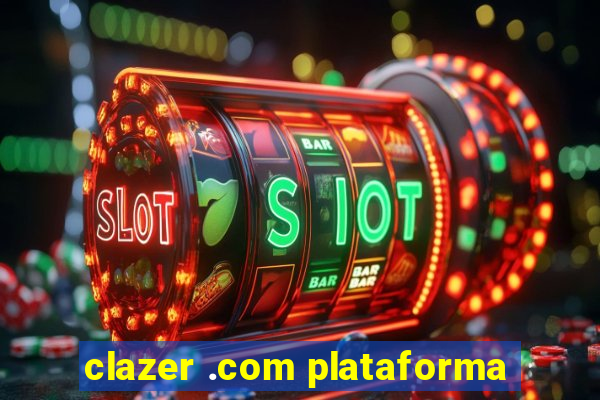 clazer .com plataforma